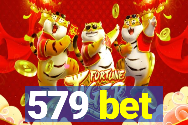 579 bet